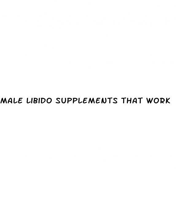 Male Libido Supplements That Work