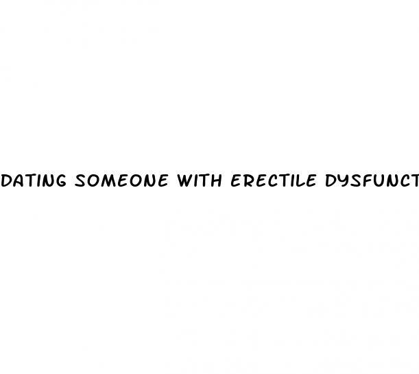 Dating Someone With Erectile Dysfunction