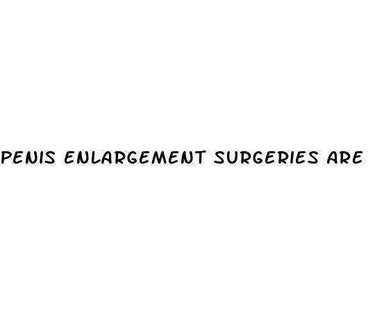 Penis Enlargement Surgeries Are All Fake