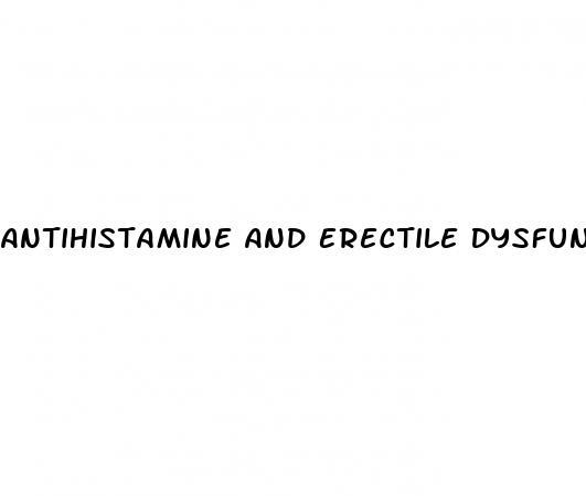 Antihistamine And Erectile Dysfunction