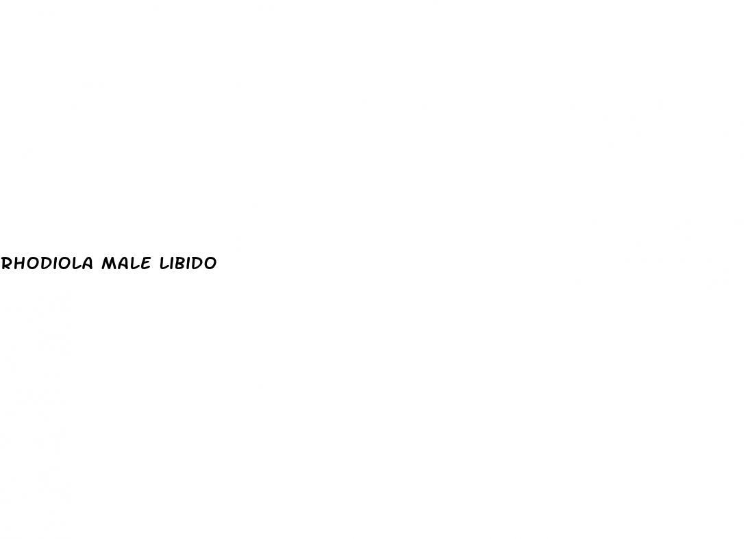 Rhodiola Male Libido