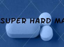 Super Hard Male Enhancement Pills