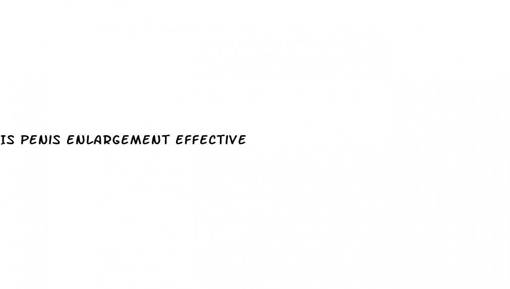 Is Penis Enlargement Effective