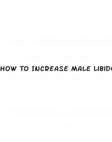 How To Increase Male Libido