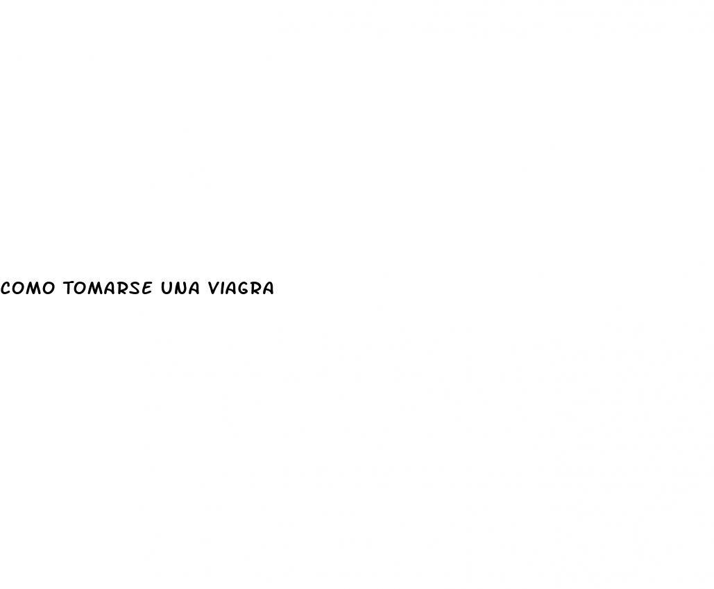 Como Tomarse Una Viagra