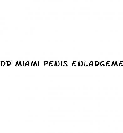 Dr Miami Penis Enlargement Surgery