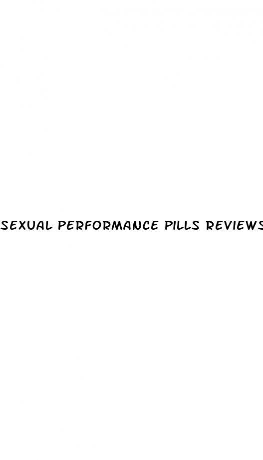 Sexual Performance Pills Reviews