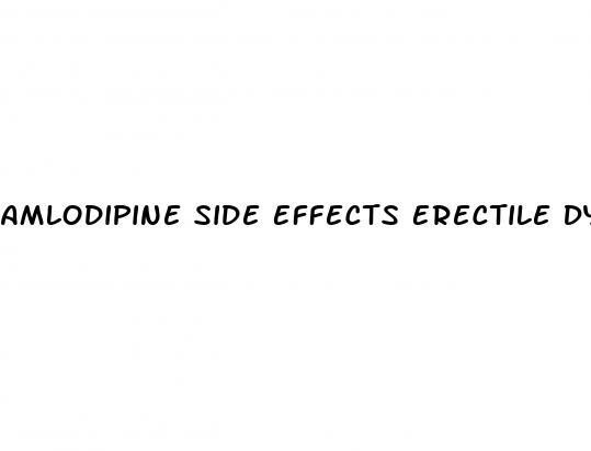 Amlodipine Side Effects Erectile Dysfunction