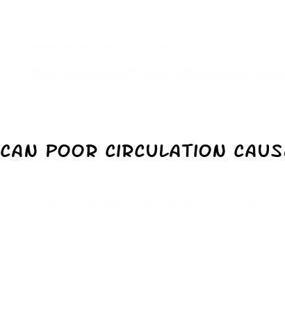 Can Poor Circulation Cause Erectile Dysfunction