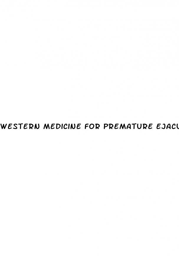 Western Medicine For Premature Ejaculation