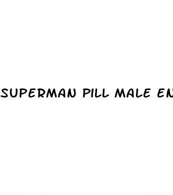 Superman Pill Male Enhancement