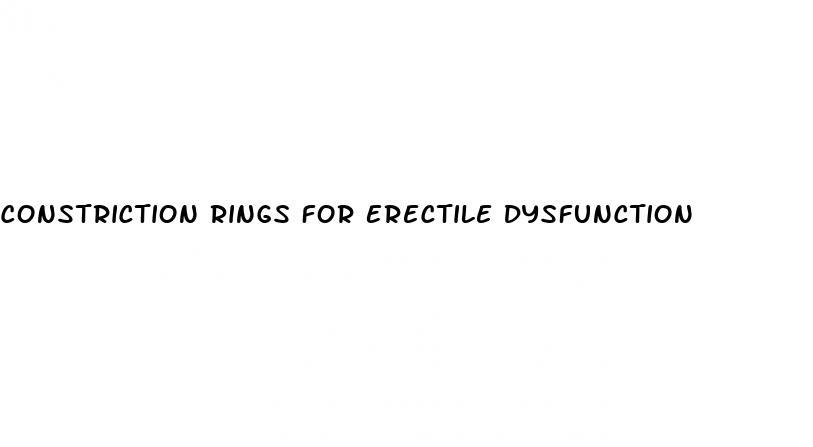 Constriction Rings For Erectile Dysfunction
