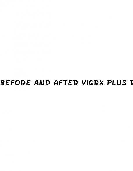 Before And After Vigrx Plus Results