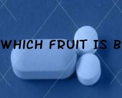Which Fruit Is Best For Premature Ejaculation