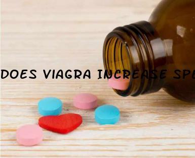 Does Viagra Increase Sperm Count