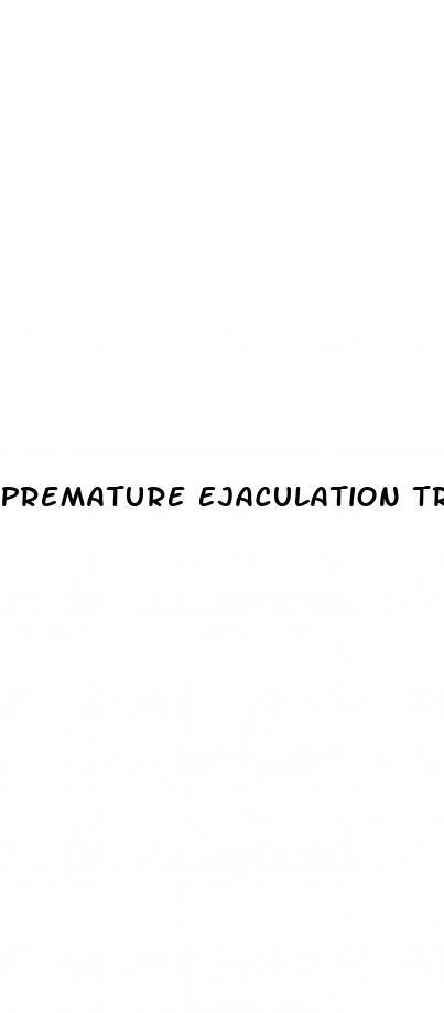 Premature Ejaculation Treatment Review Article