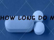 How Long Do Male Enhancement Pills Last