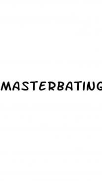 Masterbating Cure Premature Ejaculation