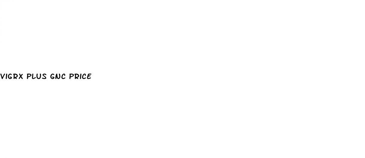 Vigrx Plus Gnc Price
